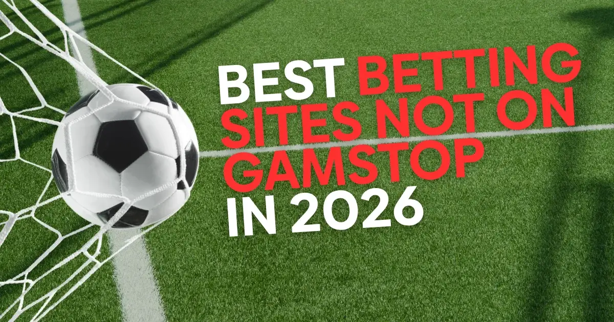 Best Betting Sites Not on GamStop in 2026